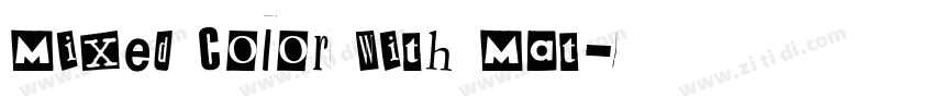 Mixed Color With Mat字体转换